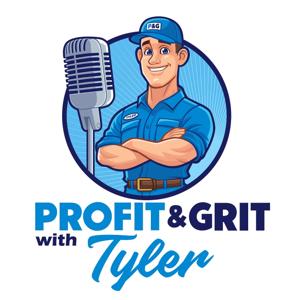 Profit & Grit with Tyler