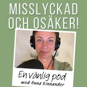 Misslyckad och osäker!