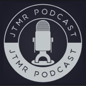 JTMR Podcast
