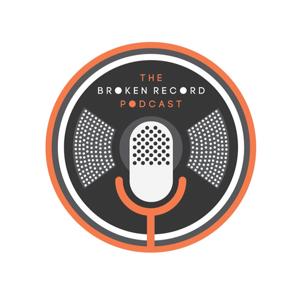 The Broken Record Podcast