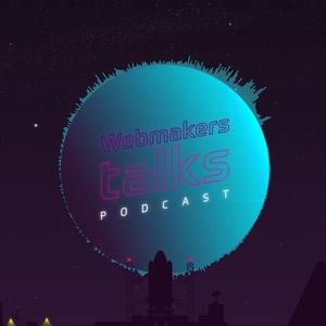 WebMakers Talks
