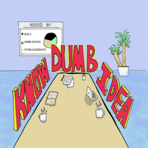 Know Dumb Idea