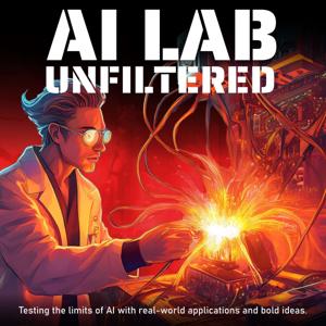 AI Lab Unfiltered