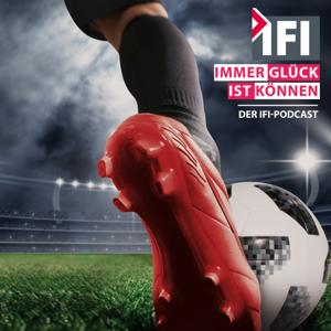 Immer Glück ist Können - der IFI-Podcast