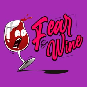 Fear & Wine
