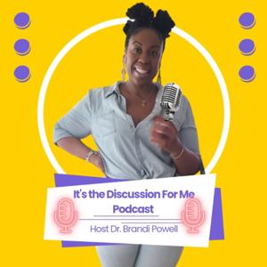 It's the Discussion For Me