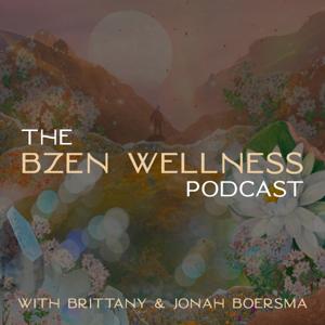 The BZen Wellness Podcast