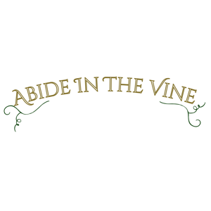 Abide In The Vine