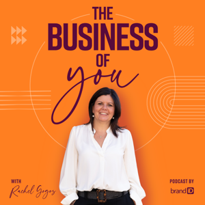 The Business of You with Rachel Gogos