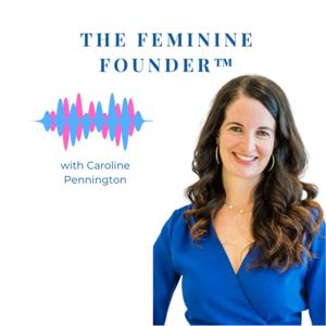 The Feminine Founder