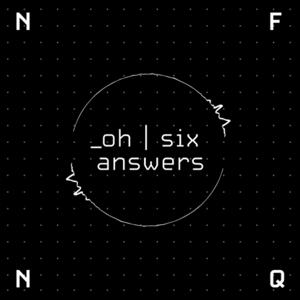 Oh Six Answers