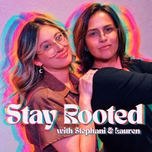Stay Rooted