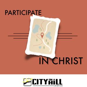 Participate in Christ