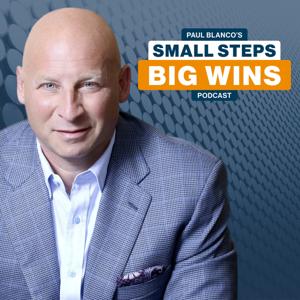 Paul Blanco's Small Steps, Big Wins