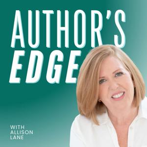Author's Edge: Smart strategies for book marketing, publishing, and visibility that actually work by Allison Lane