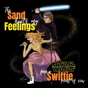 The Sand Hurts My Feelings Podcast