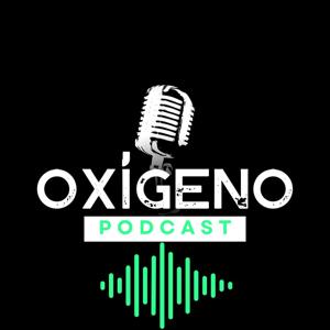 Oxigeno Podcast