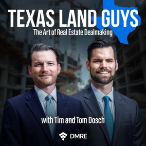 Texas Land Guys: The Art of Real Estate Deal Making