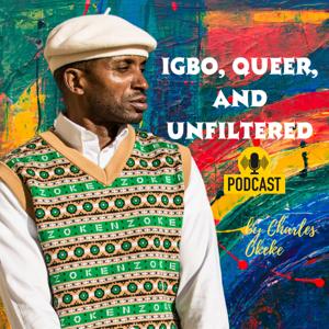 Igbo, Queer, and Unfiltered