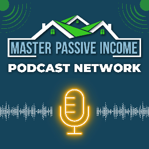 Master Passive Income Podcast Network