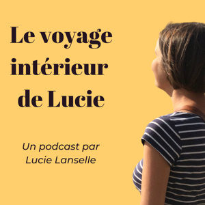Le voyage intérieur de Lucie