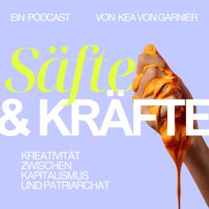 SÄFTE UND KRÄFTE