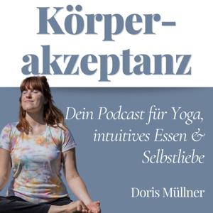 Körperakzeptanz - Dein Podcast für Trauma-sensibles Yoga, intuitives Essen und Selbstliebe