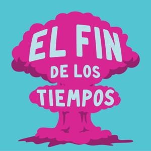 El Fin De Los Tiempos