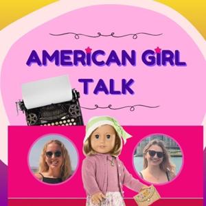 American Girl Talk