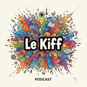 Le Kiff podcast