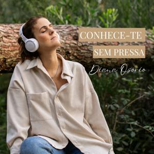 Conhece-te sem pressa