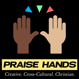 Praise Hands Podcast