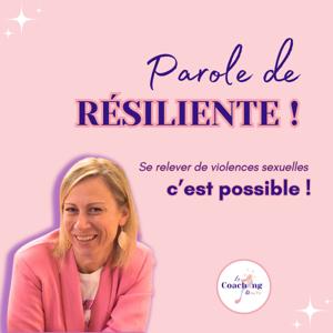 Parole de Résiliente !