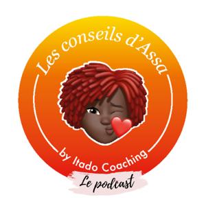 Les conseils d' Assa - Le podcast