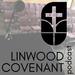 Linwood Covenant Church Podcast