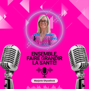 ENSEMBLE FAIRE GRANDIR LA SANTÉ!