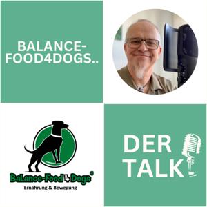 Balance-Food4dogs® - der Talk