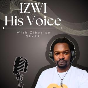 Izwi - His Voice