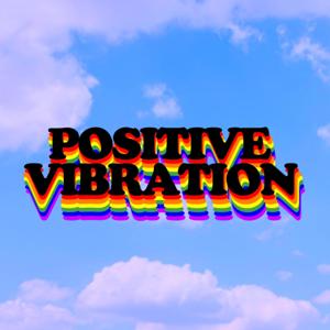POSITIVE VIBRATION with Chris Phillips