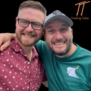 Trading Tales with Jimmy and Seany