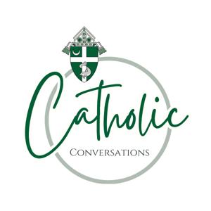 Catholic Conversations
