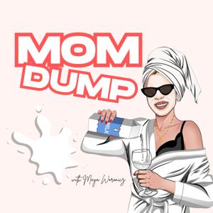 Mom Dump