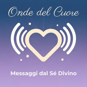 Onde del Cuore – Messaggi dal Sé Divino