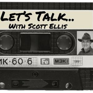 Let's Talk... with Scott Ellis