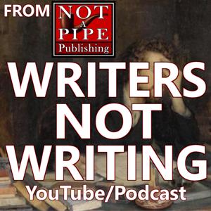 Writers Not Writing / Tilting at Windmills