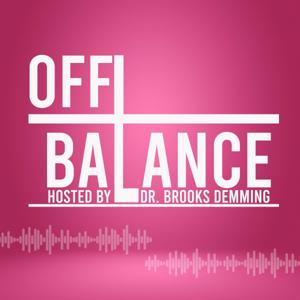 Off-Balance Podcast