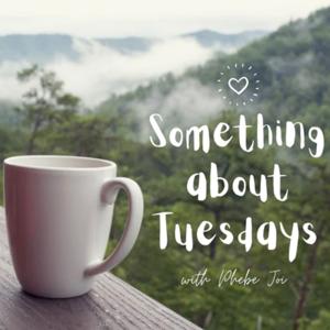 Something About Tuesdays