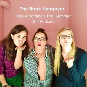 The Book Hangover - Drei Autorinnen, drei Stimmen, ein Podcast