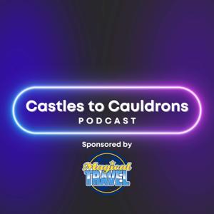 Castles to Cauldrons: A Family Travel Podcast