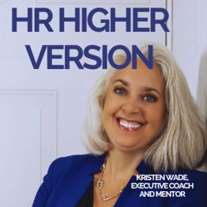 HR Higher Version Podcast
